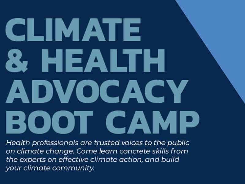 Climate and Health Advocacy Boot Camp - Session 4